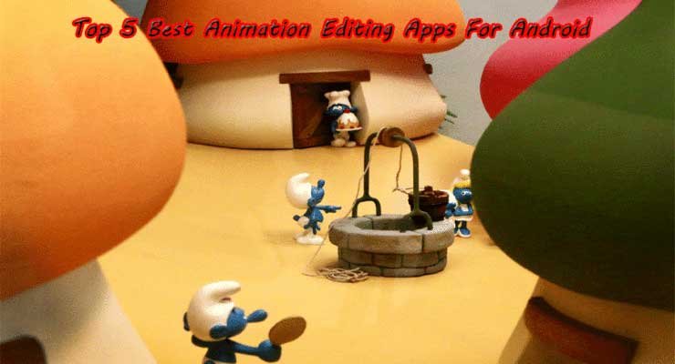 Animation Editing Apps